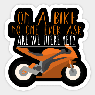 Motorcycle bike ask are we there yet Sticker